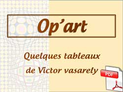 Quelques tableaux de Victor Vasarely